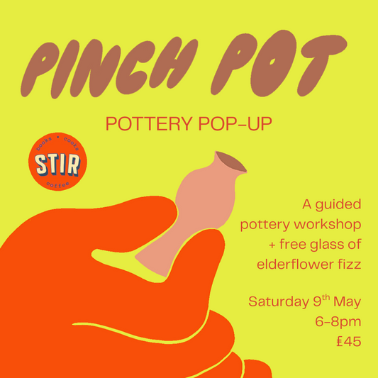 Pinch Pot Pop-up X Stir Wadebridge